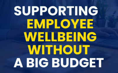 How to Support Wellbeing Without a Big Budget in 2026