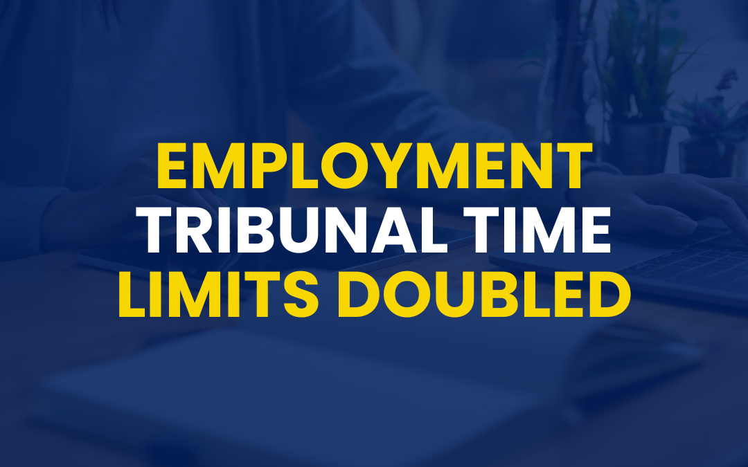 Why the UK employment tribunal time limit now runs to six months